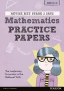 Pearson REVISE Key Stage 2 SATs Mathematics Revision Practice Papers - pentru învățarea acasă și examenele din 2022 - Pearson REVISE Key Stage 2 SATs Mathematics Revision Practice Papers - for home learning and the 2022 exams
