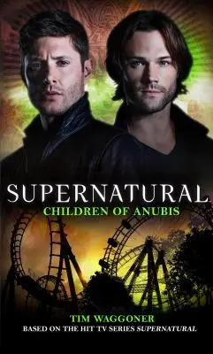 Supranatural - Copiii lui Anubis - Supernatural - Children of Anubis
