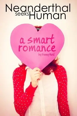 Neanderthal caută om: O poveste de dragoste inteligentă - Neanderthal Seeks Human: A Smart Romance