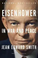 Eisenhower în război și pace - Eisenhower in War and Peace