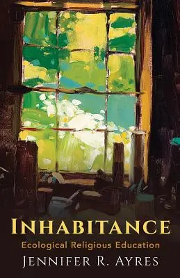Inhabitance: Educație religioasă ecologică - Inhabitance: Ecological Religious Education