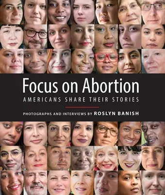 Focus pe avort: Americanii își împărtășesc poveștile - Focus on Abortion: Americans Share Their Stories
