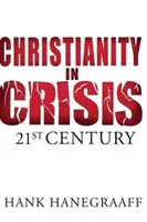 Creștinismul în criză: secolul XXI - Christianity in Crisis: 21st Century