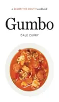 Gumbo: O carte de bucate Savor the South - Gumbo: A Savor the South Cookbook