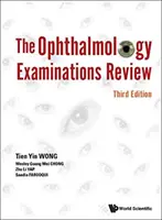 Ophthalmology Examinations Review, the (A treia ediție) - Ophthalmology Examinations Review, the (Third Edition)