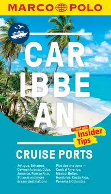 Porturi de croazieră în Caraibe Ghid de buzunar Marco Polo - Caribbean Cruise Ports Marco Polo Pocket Guide