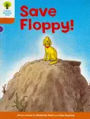 Oxford Reading Tree: Level 8: More Stories: Salvați-l pe Floppy! - Oxford Reading Tree: Level 8: More Stories: Save Floppy!