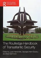 Manualul Routledge de securitate transatlantică - The Routledge Handbook of Transatlantic Security