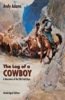 Jurnalul unui cowboy: O relatare a zilelor de pe vechile poteci - The Log of a Cowboy: A Narrative of the Old Trail Days