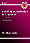 Spelling, Punctuation and Grammar for Grade 9-1 GCSE Study Guide