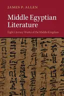 Literatura Egiptului Mijlociu - Middle Egyptian Literature