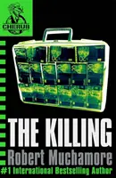 CHERUB: Uciderea - Cartea 4 - CHERUB: The Killing - Book 4