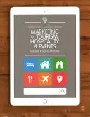 Marketing pentru turism, ospitalitate și evenimente: A Global & Digital Approach - Marketing for Tourism, Hospitality & Events: A Global & Digital Approach