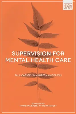 Supervizare pentru îngrijirea sănătății mintale - Supervision for Mental Health Care