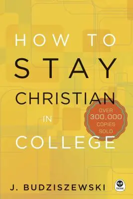Cum să rămâi creștin în facultate - How to Stay Christian in College