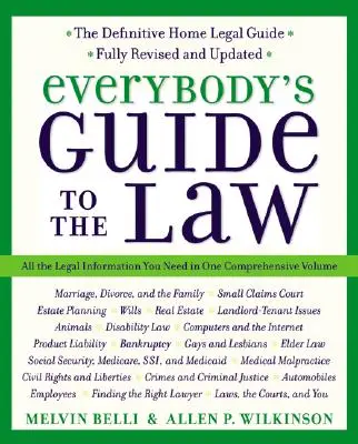 Everybody's Guide to the Law, complet revizuit și actualizat, ediția a 2-a: Toate informațiile juridice de care aveți nevoie într-un singur volum cuprinzător - Everybody's Guide to the Law, Fully Revised & Updated, 2nd Edition: All the Legal Information You Need in One Comprehensive Volume