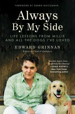 Mereu de partea mea: Lecții de viață de la Millie și de la toți câinii pe care i-am iubit - Always by My Side: Life Lessons from Millie and All the Dogs I've Loved