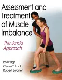Evaluarea și tratamentul dezechilibrului muscular: Abordarea Janda - Assessment and Treatment of Muscle Imbalance: The Janda Approach
