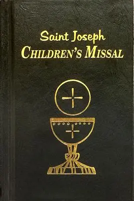 Missal pentru copii: O modalitate ușoară de a participa la Liturghie pentru băieți și fete - Children's Missal: An Easy Way of Participating at Mass for Boys and Girls