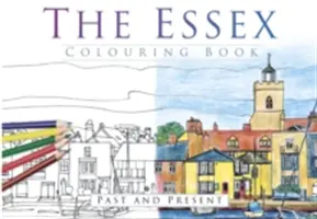 The Essex Colouring Book: Trecut și prezent - The Essex Colouring Book: Past and Present