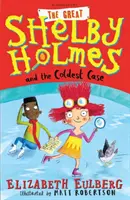 Marele Shelby Holmes și cel mai rece caz - Great Shelby Holmes and the Coldest Case