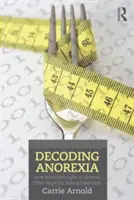 Decoding Anorexia: Cum descoperirile științifice oferă speranță pentru tulburările de alimentație - Decoding Anorexia: How Breakthroughs in Science Offer Hope for Eating Disorders