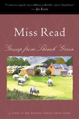 Bârfe din Thrush Green - Gossip from Thrush Green