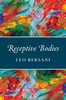 Corpuri receptive - Receptive Bodies