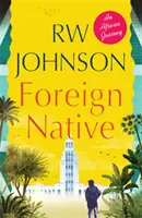 Nativ străin - O călătorie africană - Foreign Native - An African Journey