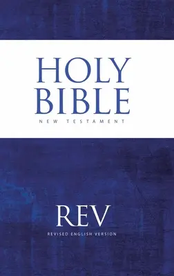 Versiunea engleză revizuită a Noului Testament - The Revised English Version of the New Testament