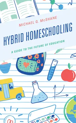 Homeschooling hibrid: Un ghid pentru viitorul educației - Hybrid Homeschooling: A Guide to the Future of Education