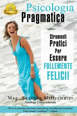 Psicologia Pragmatica - Psihologia pragmatică (italiană) - Psicologia Pragmatica - Pragmatic Psychology Italian