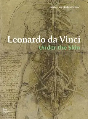 Leonardo Da Vinci: sub piele - Leonardo Da Vinci: Under the Skin