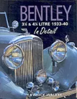 Bentley 3 1/2 & 4 1/4 Litre 1933-40 în detaliu - Bentley 3 1/2 & 4 1/4 Litre 1933-40 in Detail