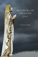 Mamele din Irlanda: Poezii - Mothers of Ireland: Poems