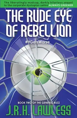 The Rude Eye of Rebellion