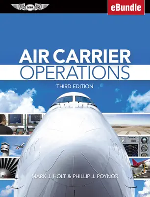 Operațiuni ale transportatorilor aerieni: (Ebundle) [Cu carte electronică] - Air Carrier Operations: (Ebundle) [With eBook]