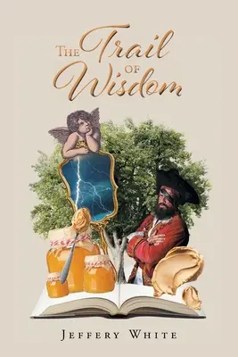 Drumul înțelepciunii - The Trail of Wisdom