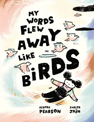 Cuvintele mele au zburat departe ca niște păsări - My Words Flew Away Like Birds