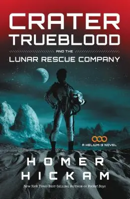 Crater Trueblood și Compania de Salvare Lunară - Crater Trueblood and the Lunar Rescue Company
