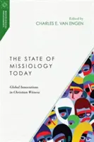 Starea misiologiei astăzi: Inovații globale în mărturia creștină - The State of Missiology Today: Global Innovations in Christian Witness