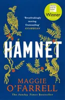 Hamnet - CÂȘTIGĂTORUL PREMIULUI FEMEII PENTRU FICȚIUNE 2020 - THE NO. 1 BESTSELLER - Hamnet - WINNER OF THE WOMEN'S PRIZE FOR FICTION 2020 - THE NO. 1 BESTSELLER