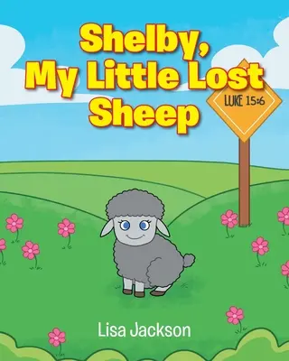 Shelby, mica mea oaie pierdută - Shelby, My Little Lost Sheep