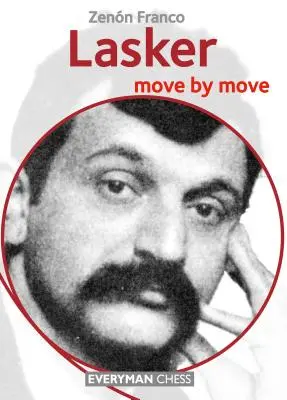 Lasker: Mișcare după mișcare - Lasker: Move by Move