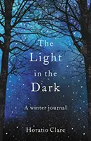 Lumina în întuneric: Un jurnal de iarnă - The Light in the Dark: A Winter Journal