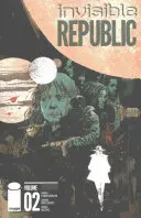 Invisible Republic, volumul 2 - Invisible Republic, Volume 2