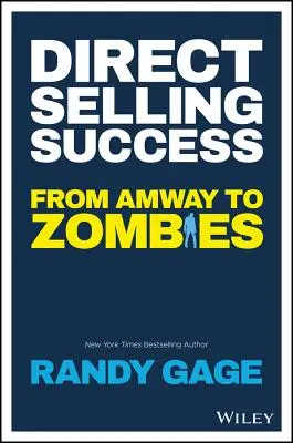 Succes în vânzarea directă: De la Amway la Zombies - Direct Selling Success: From Amway to Zombies