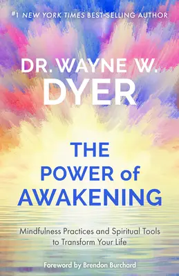 Puterea trezirii: Practici de mindfulness și instrumente spirituale pentru a-ți transforma viața - The Power of Awakening: Mindfulness Practices and Spiritual Tools to Transform Your Life