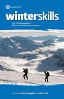 Winter Skills - Manualul oficial al programelor de iarnă ale Mountain Training - Winter Skills - The official handbook of Mountain Training's winter schemes