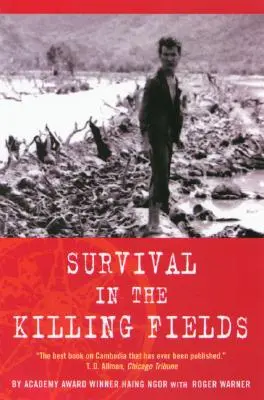 Supraviețuirea în câmpurile ucigașe - Survival in the Killing Fields